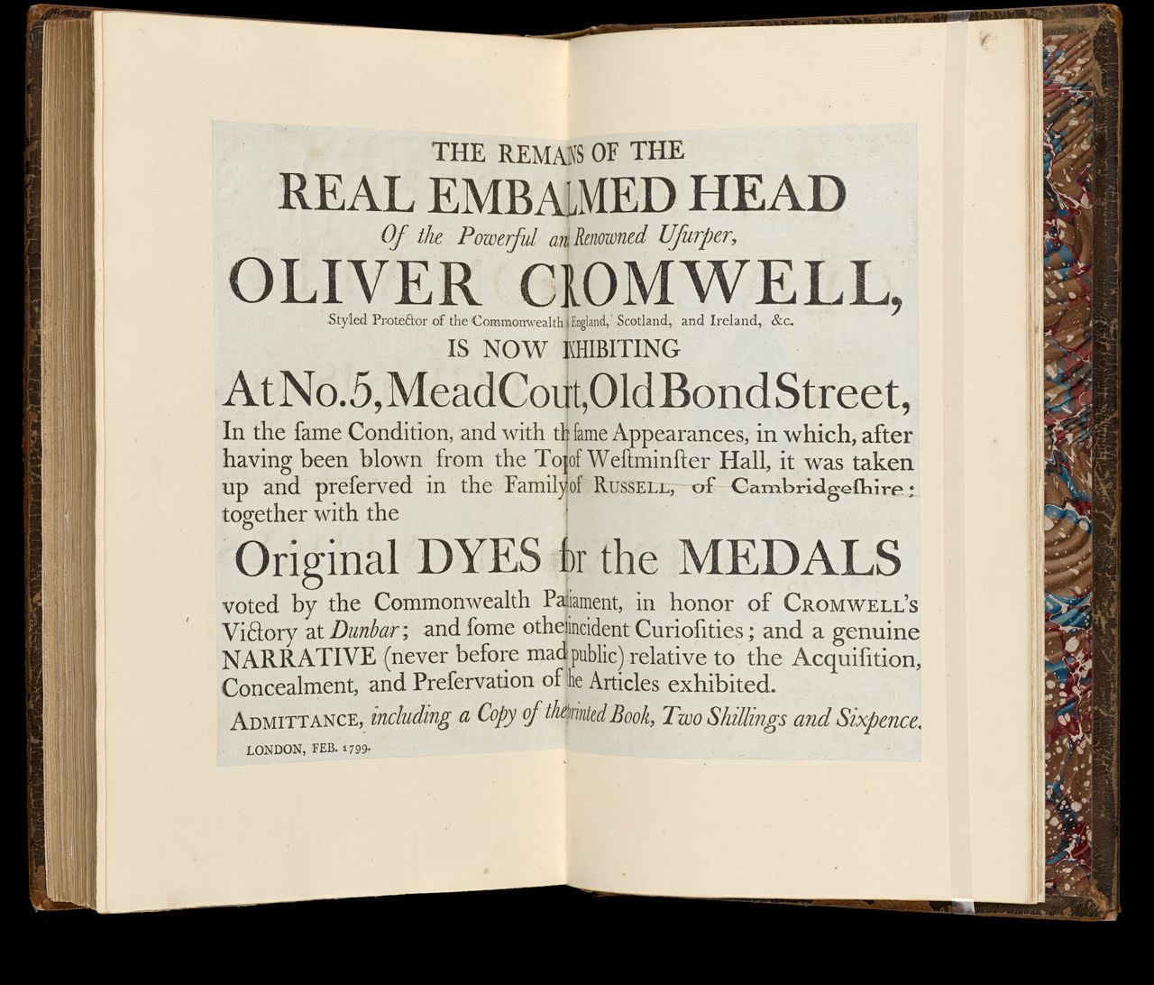 <em>The Remains of the real embalmed head of the powerful and renowned usurper Oliver Cromwell, styled protector of the Commonwealth of England, Scotland, and Ireland, &c. is now exhibiting at no. 5 Mead Court, Old Bond Street... </em>, London, 1799, in an extra-illustrated copy of <em>Cromwelliana: a chronological detail of events in which Oliver Cromwell was engaged …</em>, London, 1810, State Library Victoria, Melbourne (RAREEMM 2016/15)