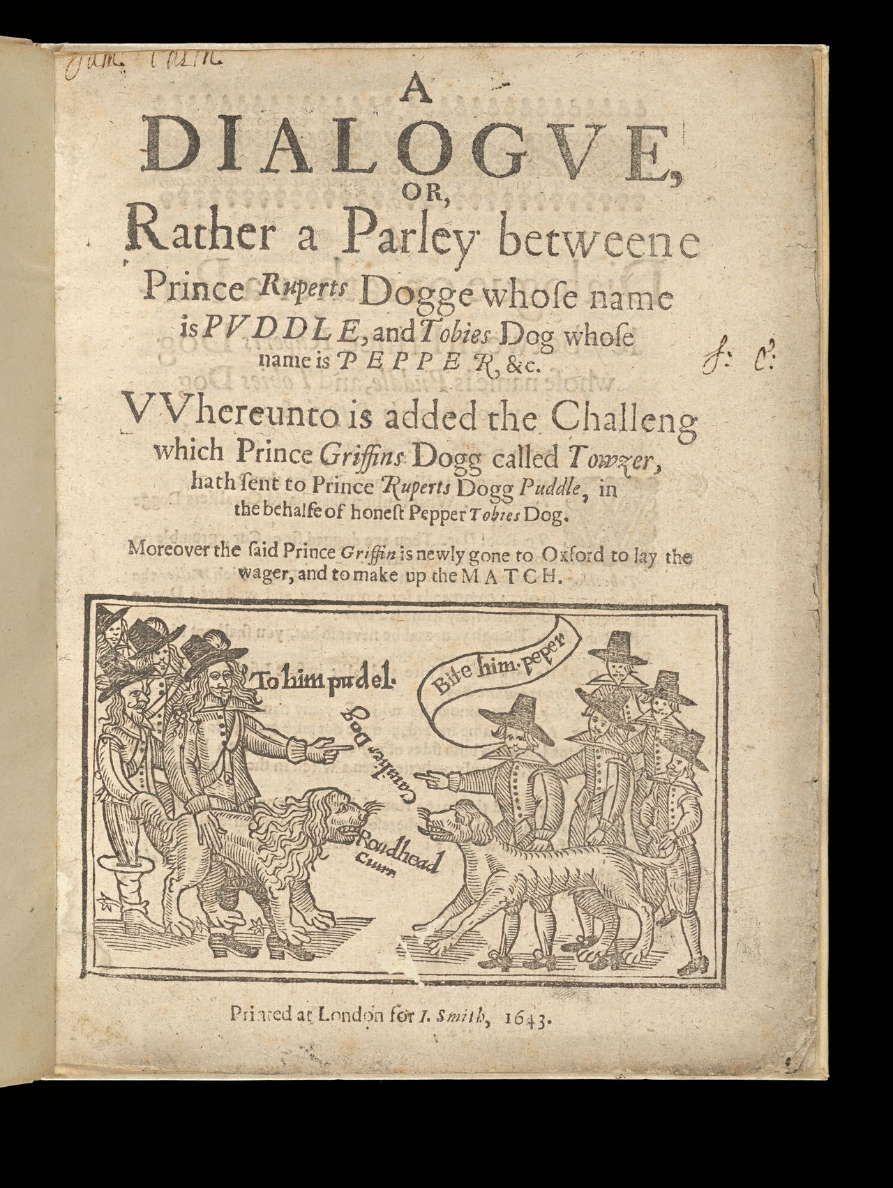 John Taylor (attributed), <em>A dialogue, or, Rather a parley betweene Prince Ruperts dogge whose name is Puddle, and Tobies dog whose name is Pepper...</em>, London, printed for I. Smith, 1643, State Library Victoria, Melbourne (RAREEMM 515/28)